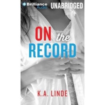 On the Record (Record) [Audio] by K. a. Linde.