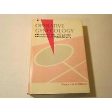 Operative Gynecology by Te Linde and Mattingly 4th Edition ~ 1970 HC W/DJ