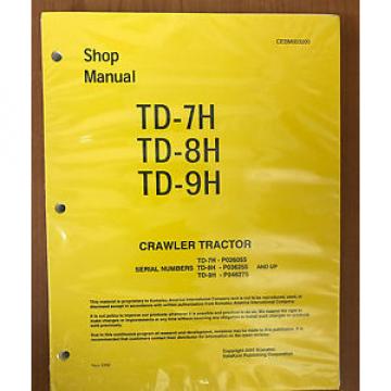 Dressta Komatsu Dresser TD7H TD8H TD9H Dozer Shop Service Manual High SN