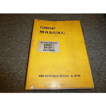 Komatsu D40A-3 D40P-3 D41A-3 D41P-3 Bulldozer Dozer Shop Service Repair Manual