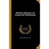 Melchior Hofmann, Ein Prophet Der Wiedertaufer [GER] by Friedrich Otto Zur Linde