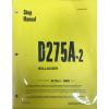 Komatsu D275A-2 Bulldozer Service Workshop Repair Printed Manual