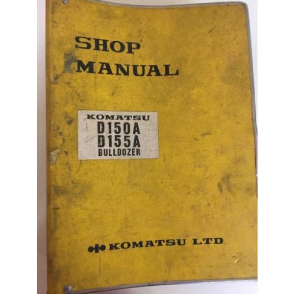 Komatsu Komat&#039;su D150A D155A  D150A-1 Bulldozer Factory Service Shop Manual 1981 #2 image